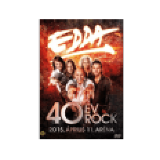 40 év Rock - 2015. Április 11. Aréna (DVD)