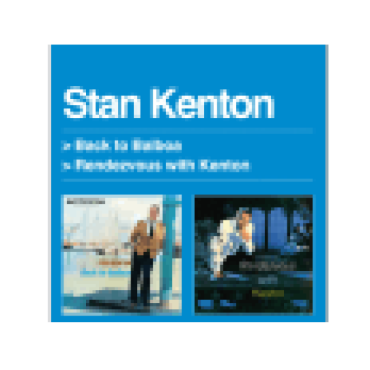 Back to Balboa/Rendezvous with Kenton (CD)