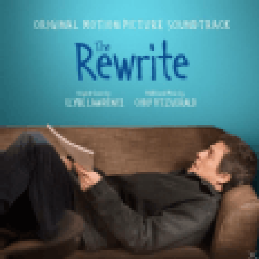The Rewrite (Original Motion Picture Soundtrack) (Hogyan írjunk szerelmet) CD