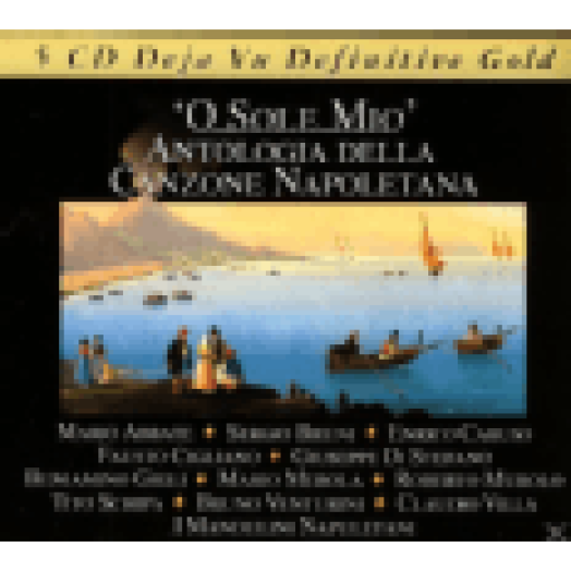 O Sole Mio - Antologia Della Canzone Napoletana CD