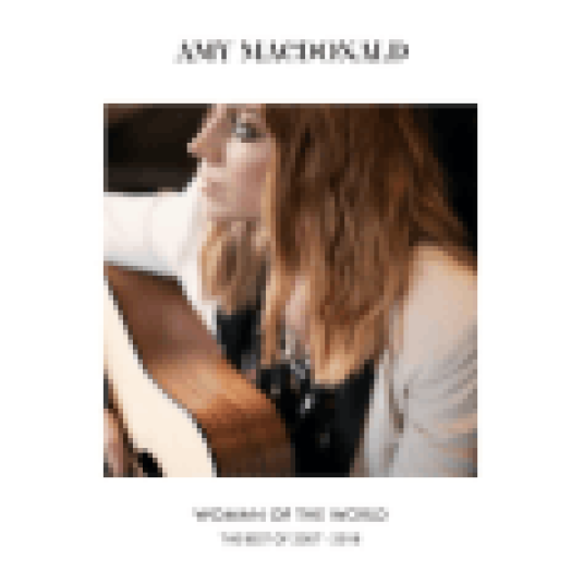 Woman Of The World: The Very Best Of Amy Macdonald (Vinyl LP (nagylemez))