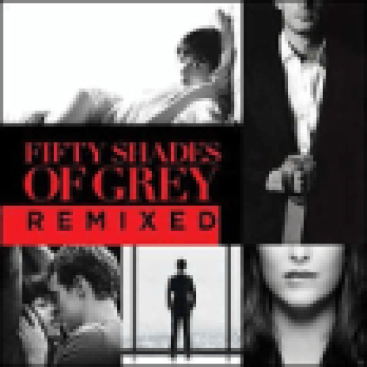 Fifty Shades of Grey Remixed (A Szürke ötven árnyalata) (CD)