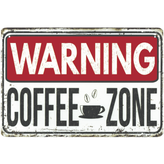RETRO FÉMTÁBLA WARNING COFFEE ZONE 20X30CM