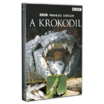 Vadvilág Sorozat - A Krokodil DVD
