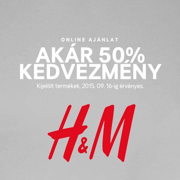 Vásárolj akár 50% kedvezménnyel a H&M kollekciójából