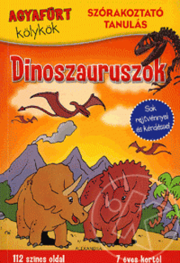 Agyafúrt kölykök: Dinoszauruszok