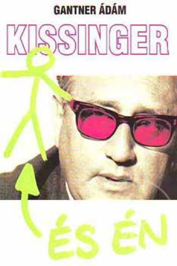 Kissinger és én