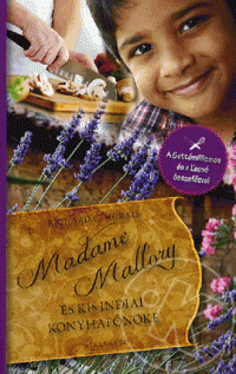 Madame Mallory és a kis indiai konyhafőnöke