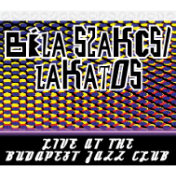 Live At The Budapest Jazz Club CD