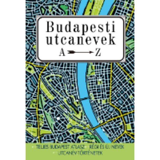 Budapesti utcanevek A-Z