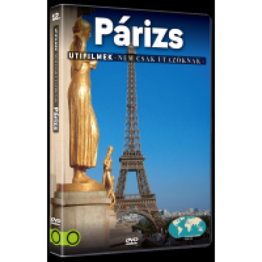 Párizs - Útifilmek nem csak utazóknak 10. DVD