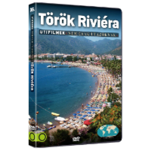 Török riviéra - Útifilmek nem csak utazóknak 36. DVD