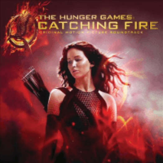 The Hunger Games: Catching Fire (Az éhezők viadala: Futótűz) CD