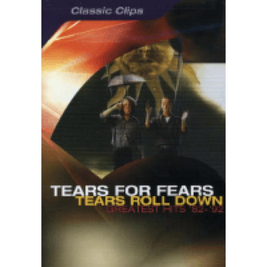 Tears Roll Down - Greatest Hits '82 -'92 DVD