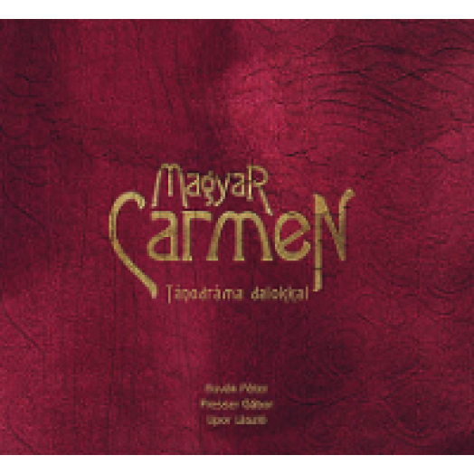 Magyar Carmen - Táncdráma dalokkal CD+DVD