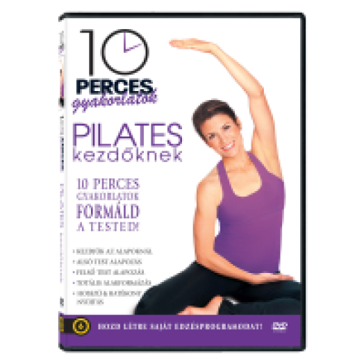 10 perces gyakorlatok - Pilates kezdőknek DVD
