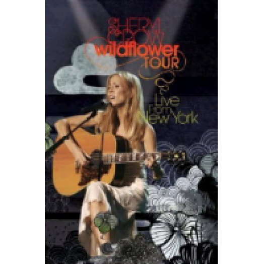 Wildflower Tour - Live From New York DVD