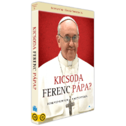 Kicsoda Ferenc pápa? DVD