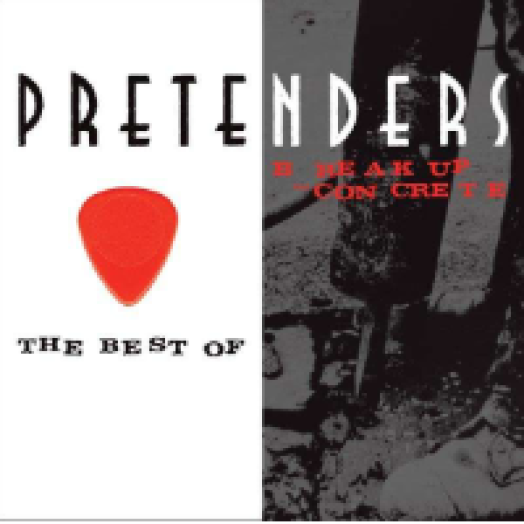 The Best Of Pretenders - Break Up The Concrete CD
