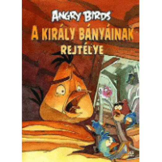 Angry Birds  A király bányáinak rejtélye