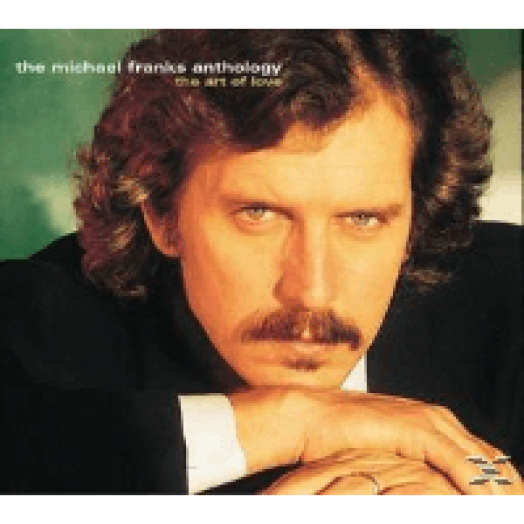 The Michael Franks Anthology - The Art of Love CD