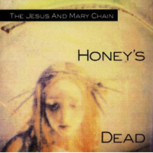 Honey's Dead CD