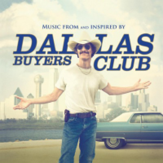 Dallas Buyers Club (Mielőtt meghaltam) LP