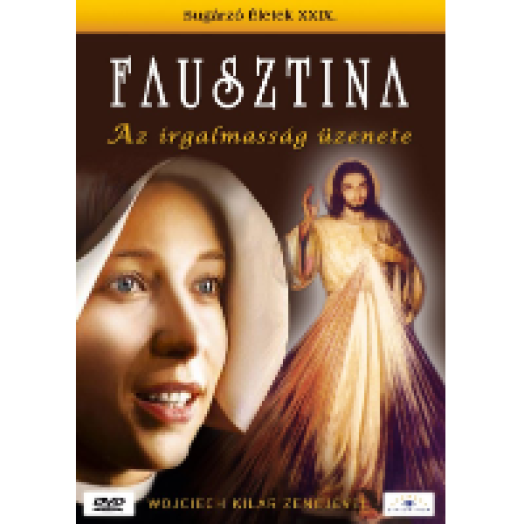 Fausztina - Az irgalmasság üzenete DVD