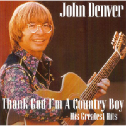 Thank God I'm a Country Boy - His Greatest Hits CD