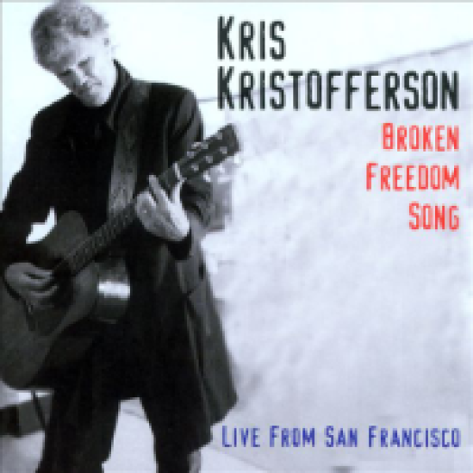 Broken Freedom Song - Live from San Francisco CD