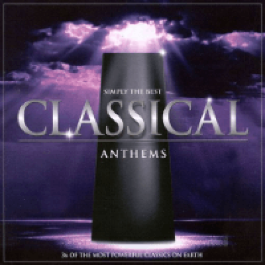 Simply The Best Classical Anthems - 36 of The Most Powerful Classics on Earth CD