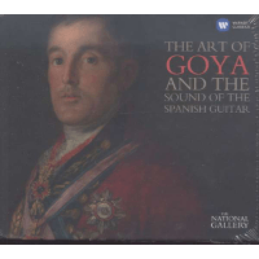 The Art of Goya and the Sound of the Spanish Guitar (The National Gallery Collection) CD