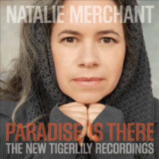 Paradise Is There - The New Tigerlily Recordings CD+DVD