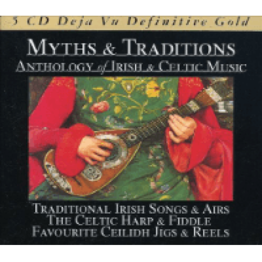 Myths & Traditions - Anthology Of Irish & Celtic Music CD