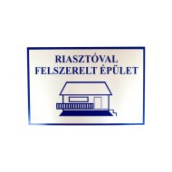 INFORMÁCIÓS TÁBLA A4, MŰANYAG "RIASZTÓVAL FELSZERELT ÉPÜLET"