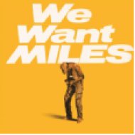 We Want Miles LP
