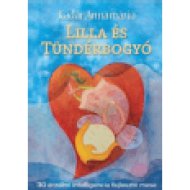 Lilla és Tündérbogyó - 30 érzelmi intelligencia fejlesztő mese