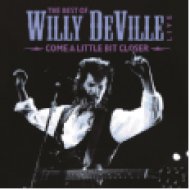 The Best of Willy Deville - Come a Little Bit Closer LP