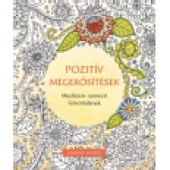 Pozitív megerősítések színező - Meditatív kifestő felnőtteknek