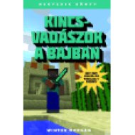 Kincsvadászok a bajban - Egy nem hivatalos Minecraft regény