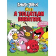 Angry Birds Mese a tollatlan barátról - Sztella kalandjai
