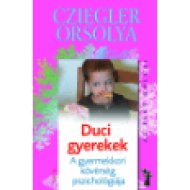 Duci gyerekek - A gyermekkori kövérség pszichológiája