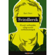 Svindlerek - Elcsalt milliárdok, világraszóló szélhámosságok