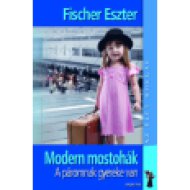 Modern mostohák - A páromnak gyereke van (bővített kiadás)