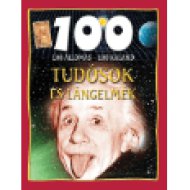 Tudósok és lángelmék - 100 állomás - 100 kaland