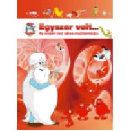 Egyszer volt... - Az emberi test képes enciklopédiája