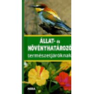 Állat- és növényhatározó természetjáróknak (4. kiadás)