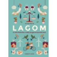 Lagom - A svéd életstílus, amely kiegyensúlyozottá tesz