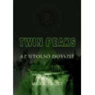 Twin Peaks - Az utolsó dosszié