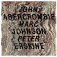 John Abercrombie / Marc Johnson / Peter Erskine (CD)